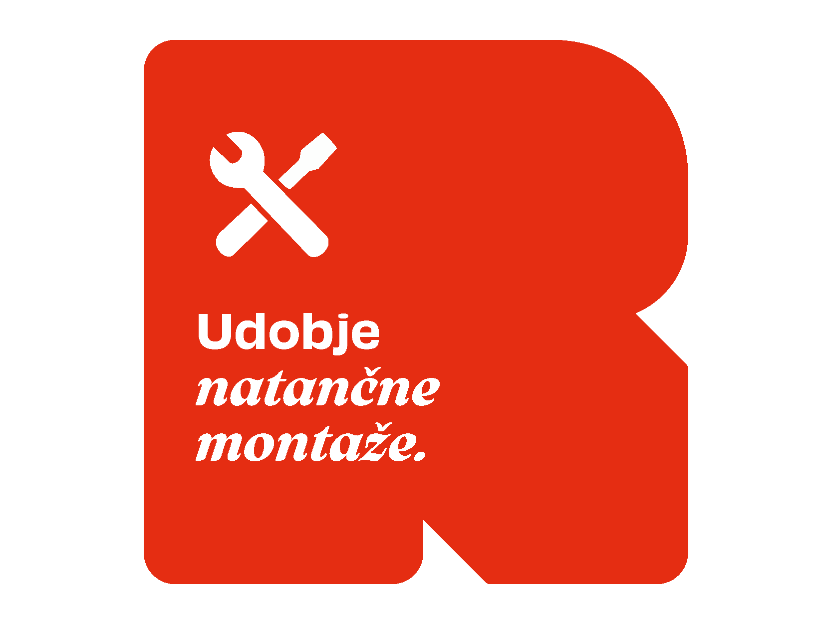 Udobje natančne montaže.