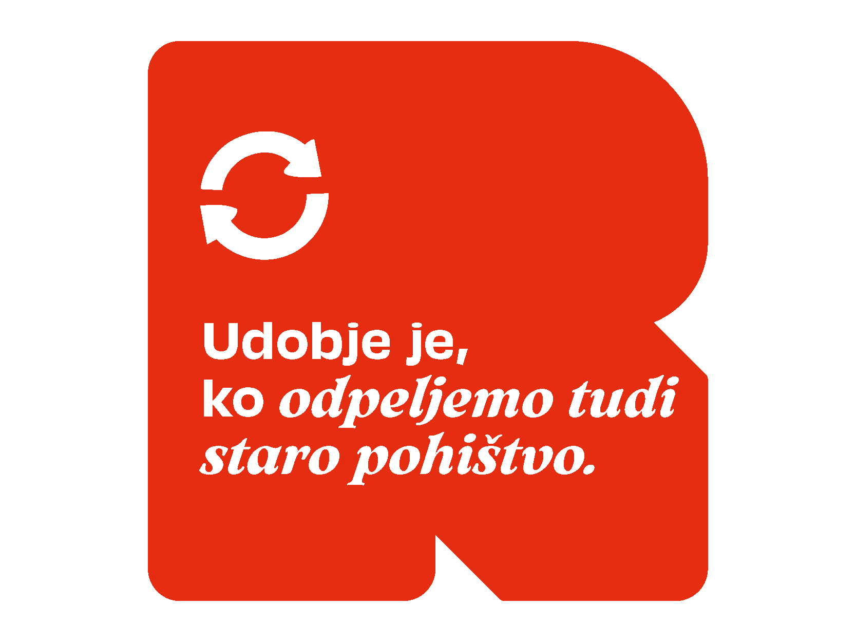 Udobje je, ko odpeljemo tudi staro pohištvo.